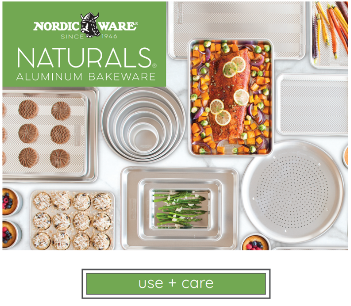 Naturals Aluminum Bakeware Use and Care Nordic Ware