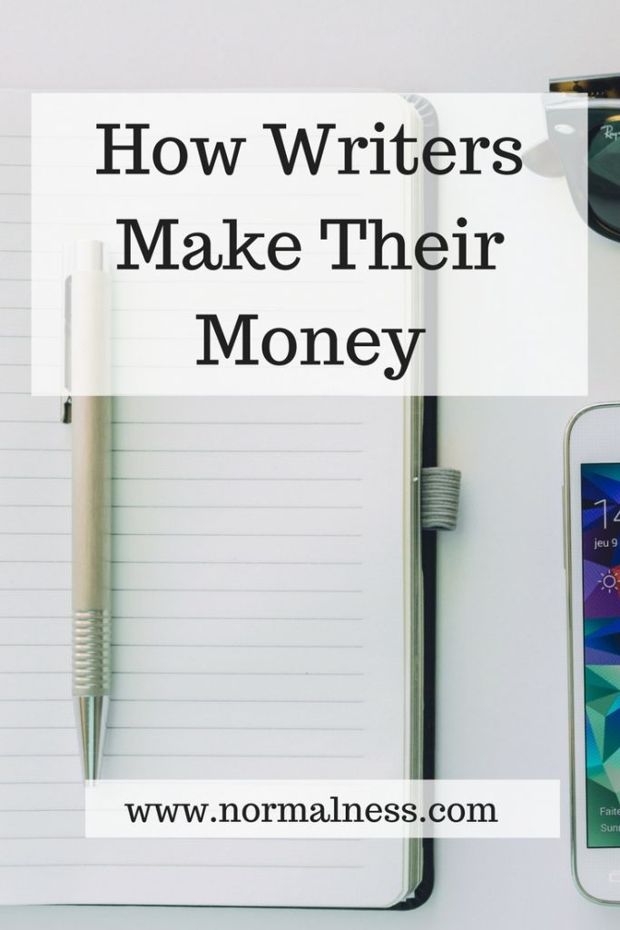How Writers Make Their Money Normal Ness