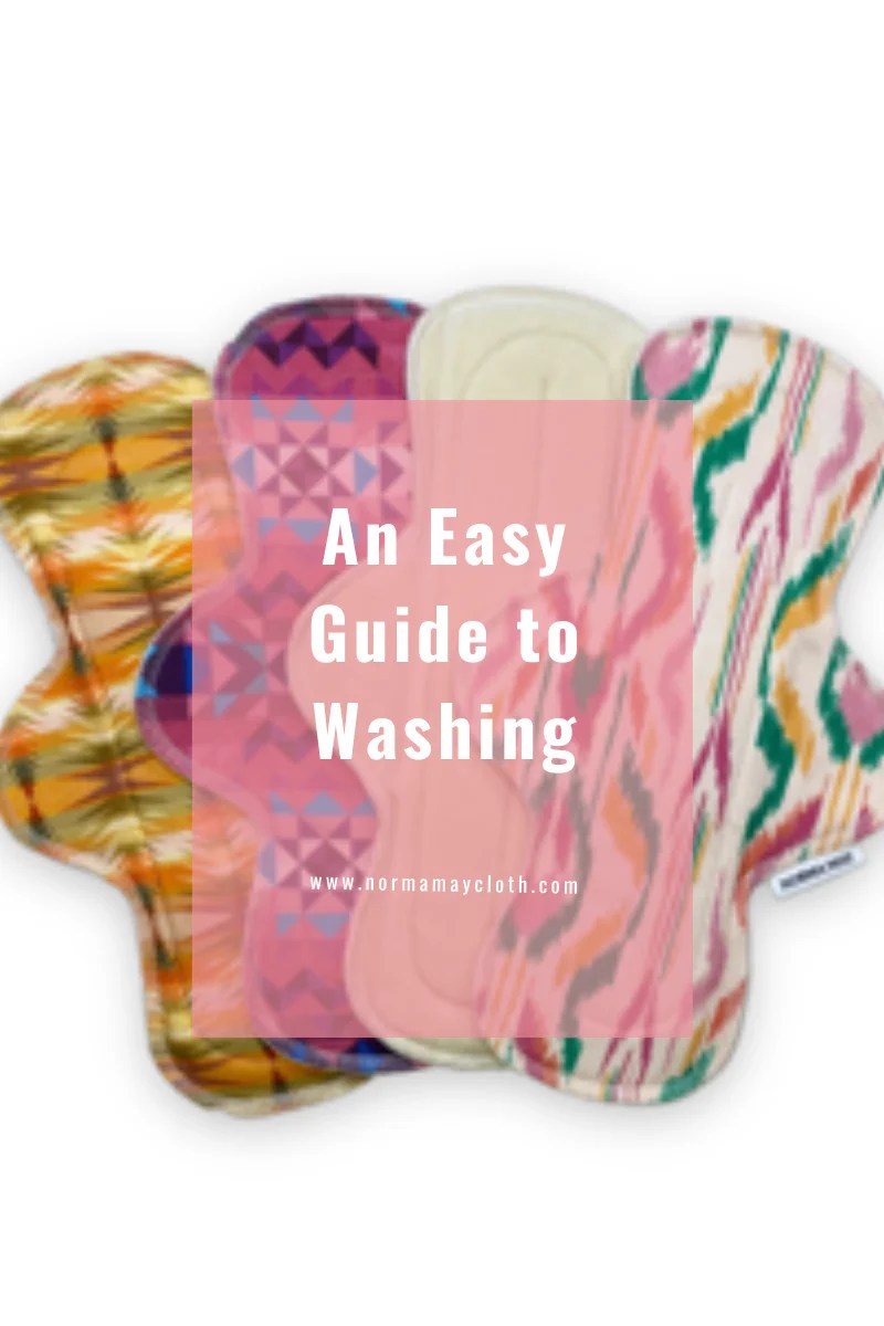 An Easy Guide to Washing normamayclothpads