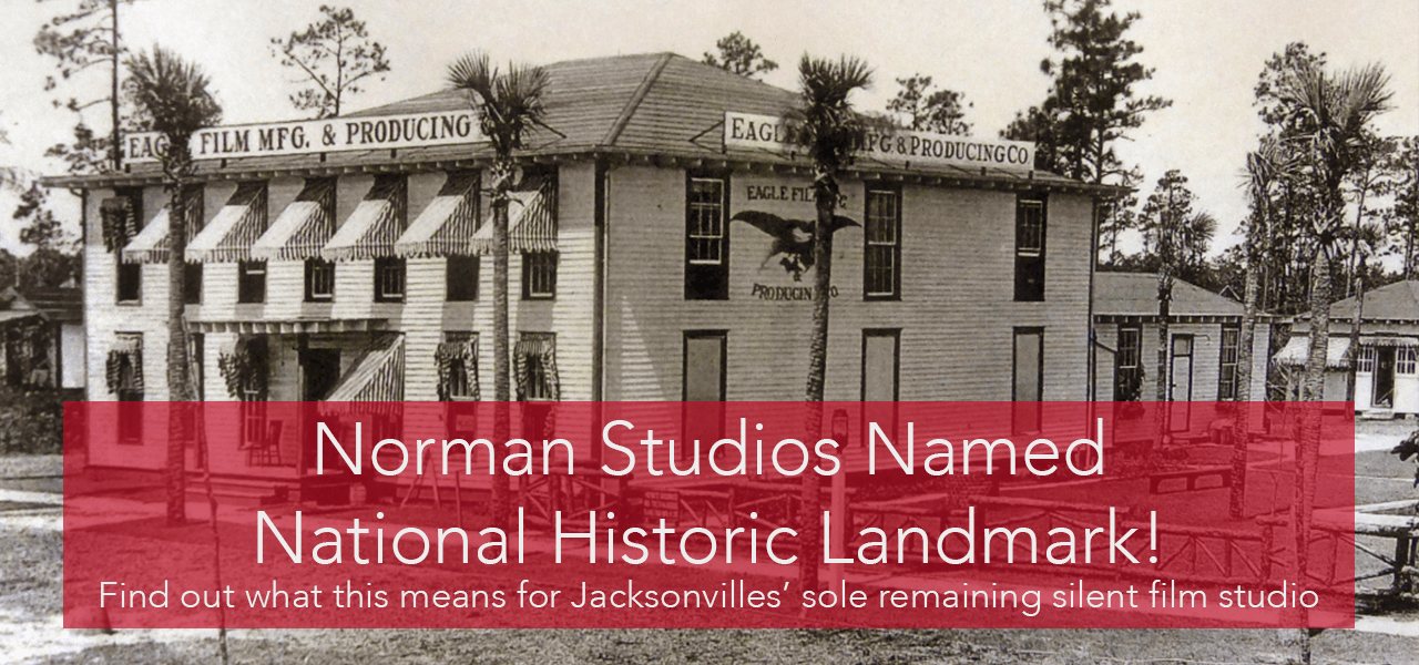 Norman Studios Preserving Jacksonville's Silent Film Legacy