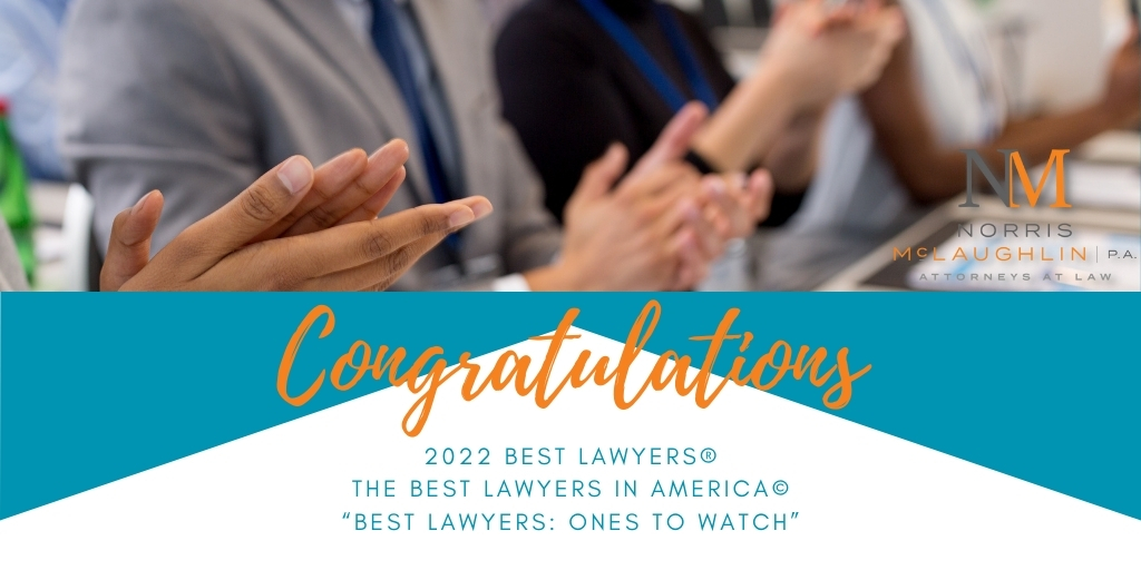 Fifteen Norris McLaughlin Attorneys Included in 2022 Best Lawyers® Lists Norris McLaughlin, P