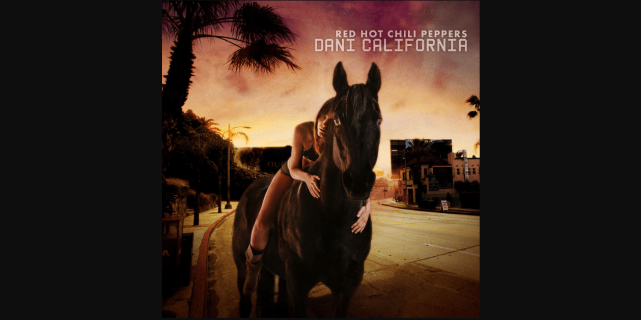THE STORY BEHIND THE SONG «Dani California» by Red Hot Chili Peppers