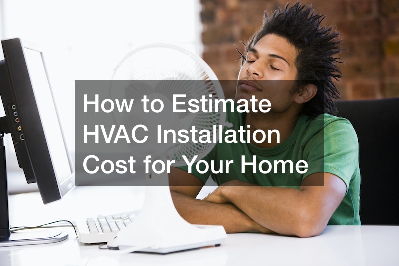 How to Estimate HVAC Installation Cost for Your Home NC Pool Supply