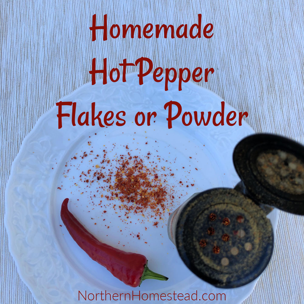 Homemade Hot pepper Flakes or Powder Northern Homestead