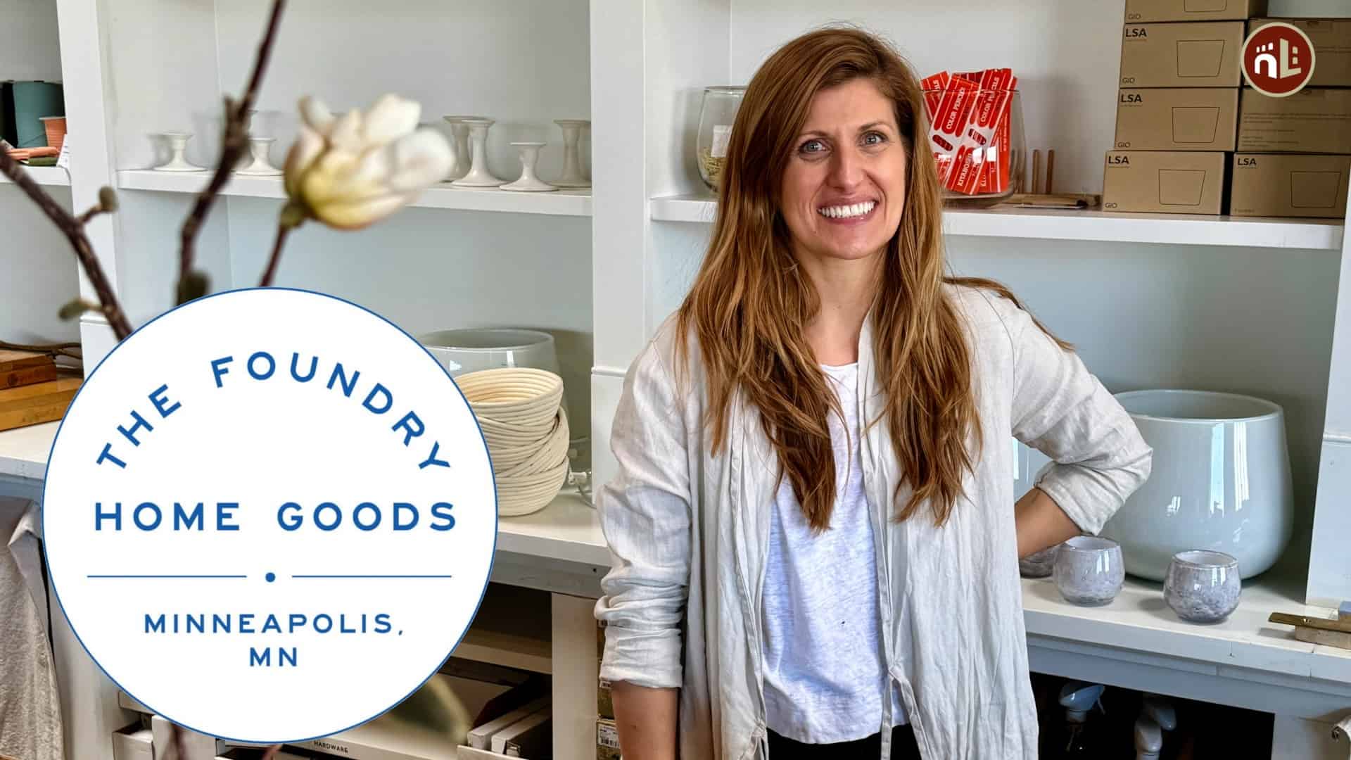 The Foundry Home Goods Returns With New North Loop Shop North Loop