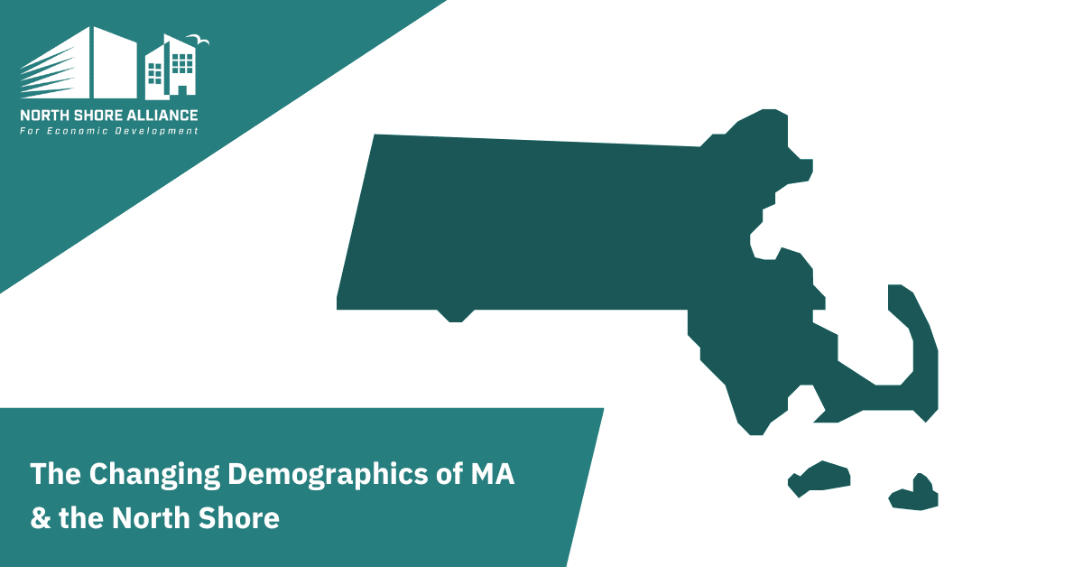 The Changing Demographics of MA & the North Shore NSAED