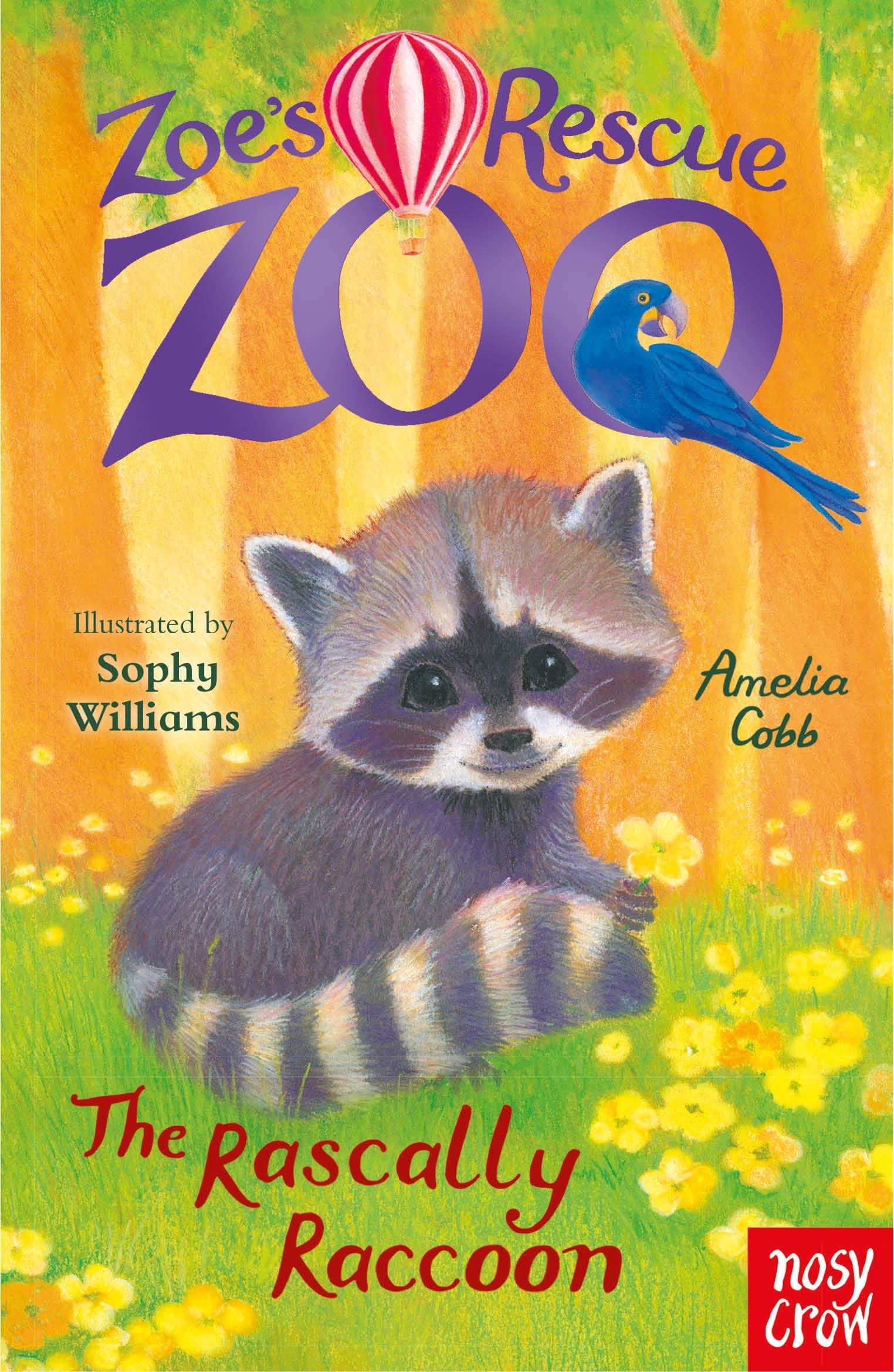 Zoe's Rescue Zoo The Rascally Raccoon Nosy Crow