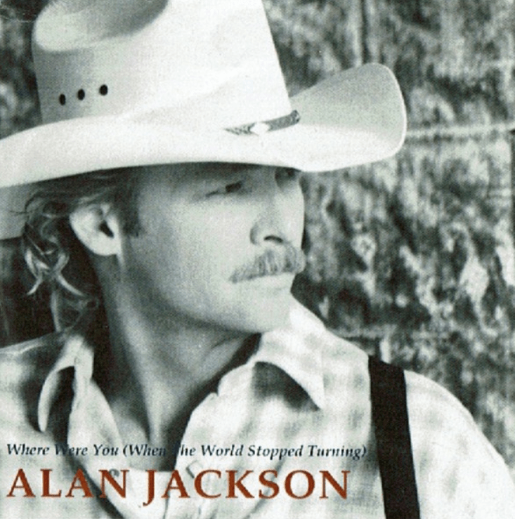 Alan Jackson Where Were You (When The World Stopped Turning) Noten