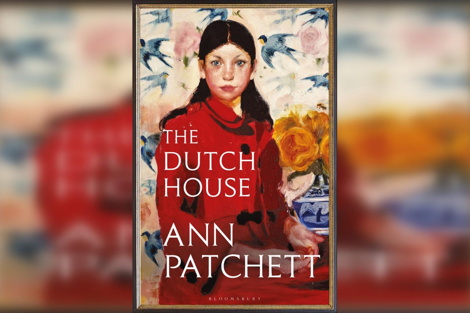 The Dutch House by ANN PATCHETT Book Review Myths & Stories
