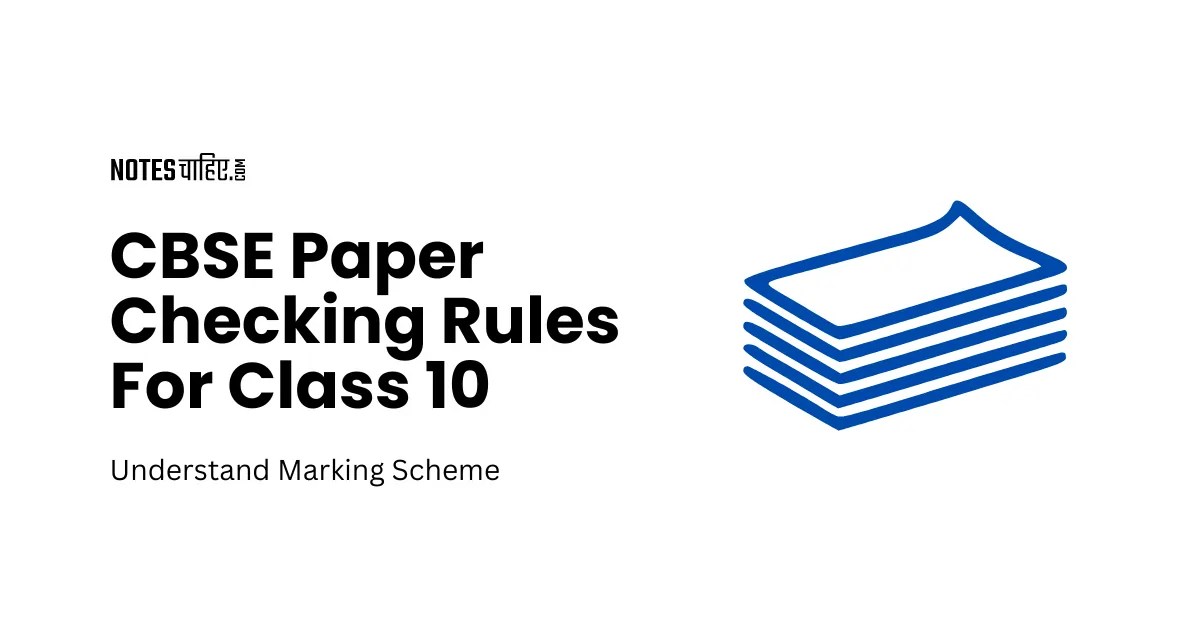 CBSE Paper Checking Rules For Class 10 Understand Marking Scheme