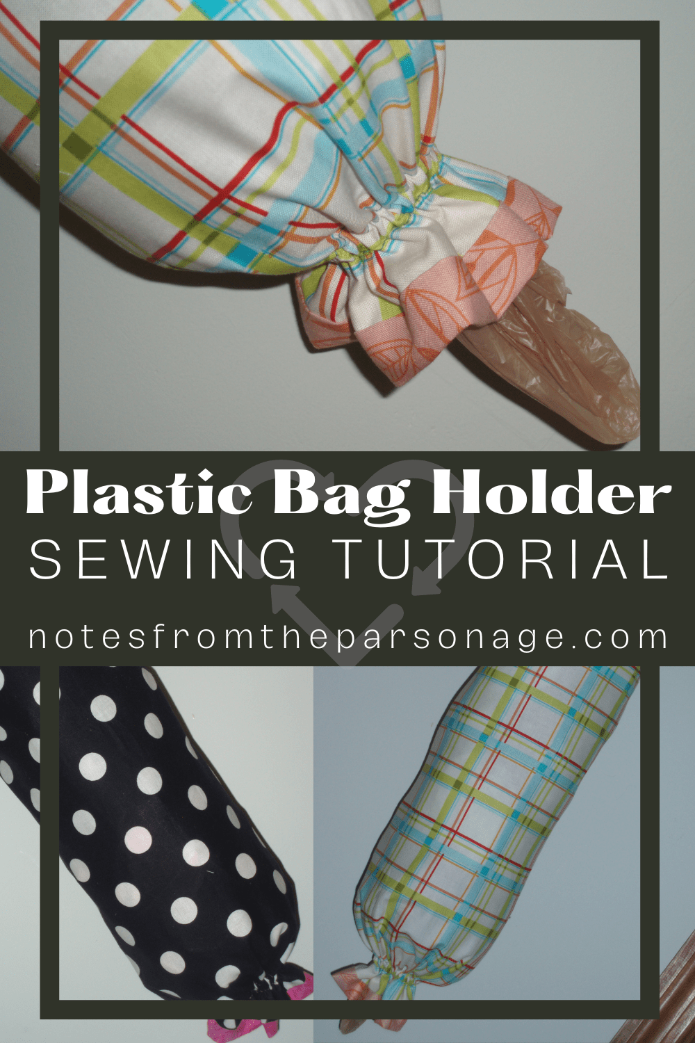 Plastic Bag Holder Tutorial Notes From the Parsonage
