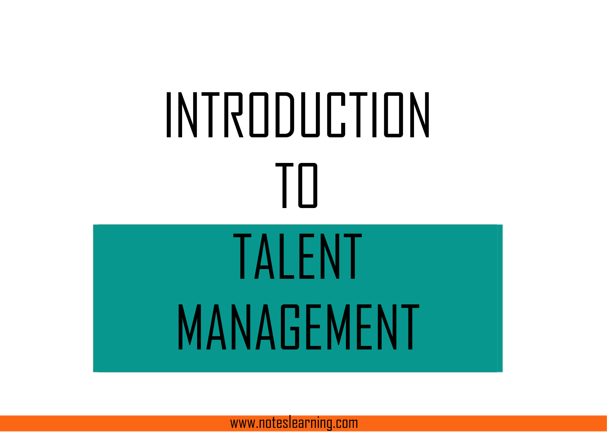 Talent Management Definition, Types and Importance Notes Learning
