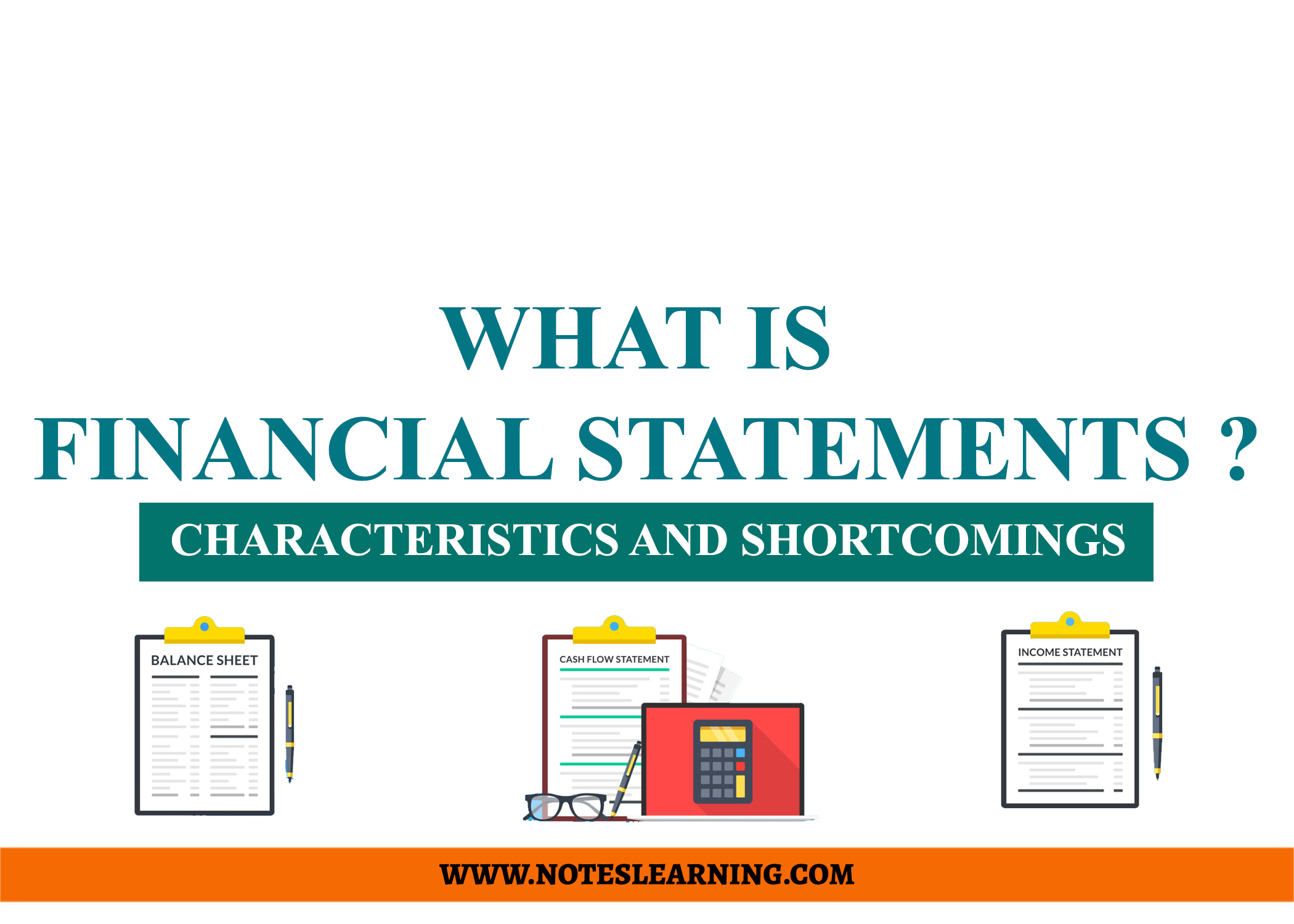 What are Financial Statements ? Characteristics and