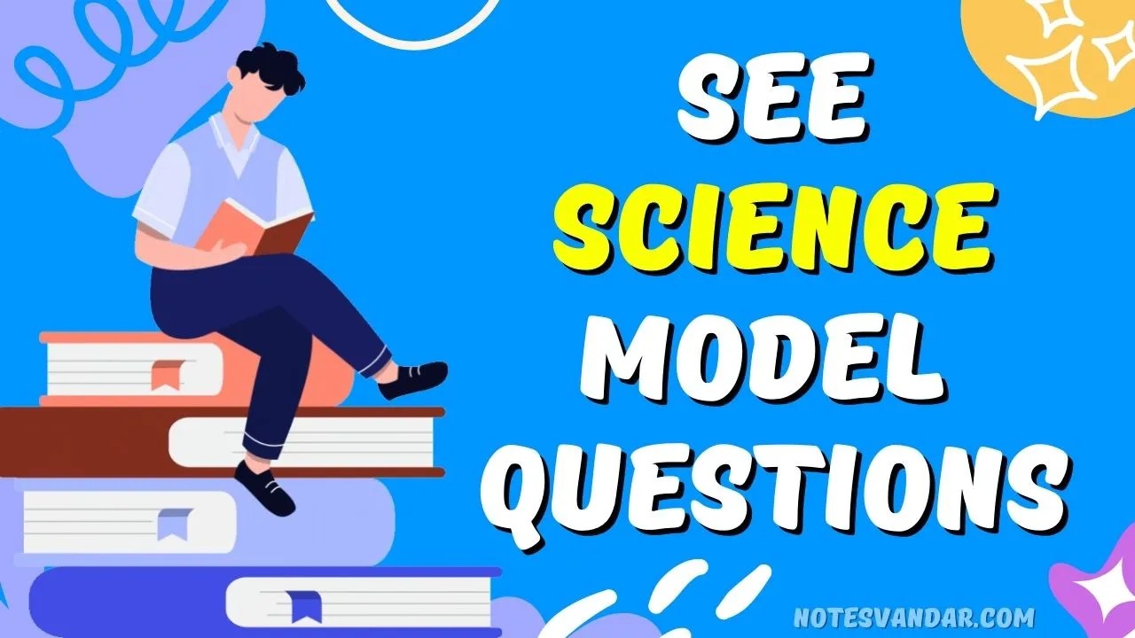 SEE Science Model Questions 2078/2079 Important Questions