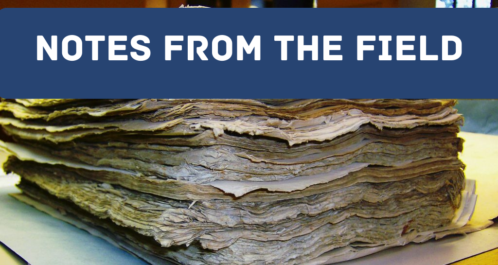 Notes from the Field Not Even Past