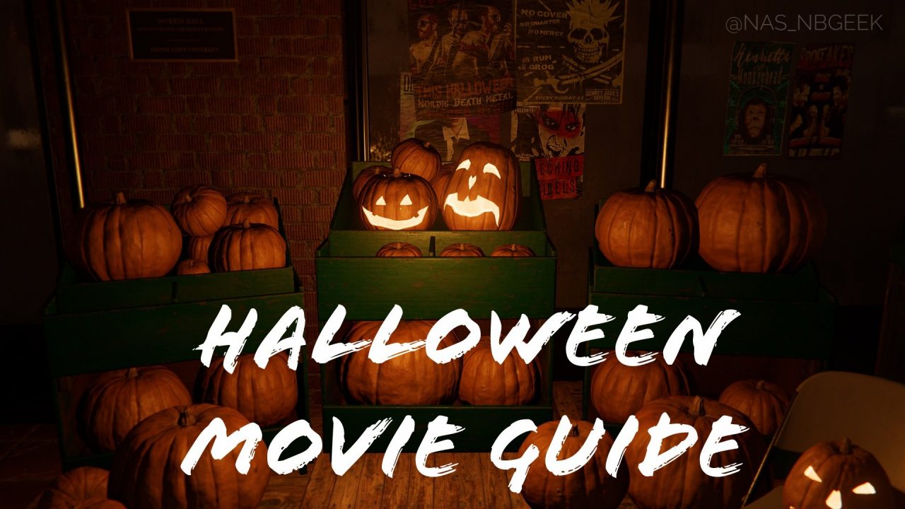 Nothing But Geek's Halloween 2019 Movie Guide Nothing But Geek