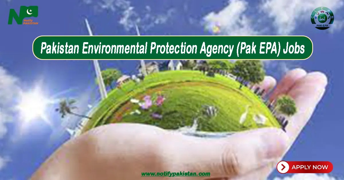 Pakistan Environmental Protection Agency Pak EPA Jobs 2024 Online Apply