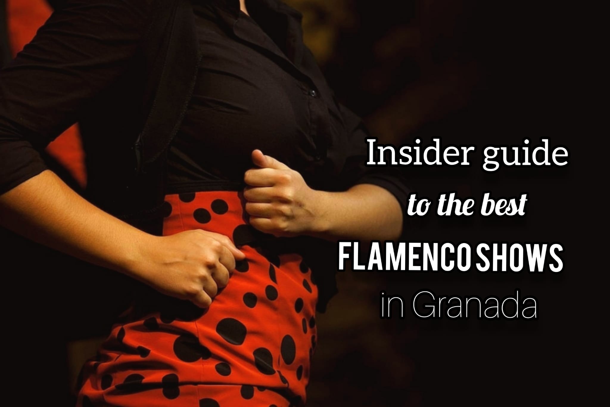 Best flamenco shows in Granada Spain in barrios Sacramonte & Albaicin!