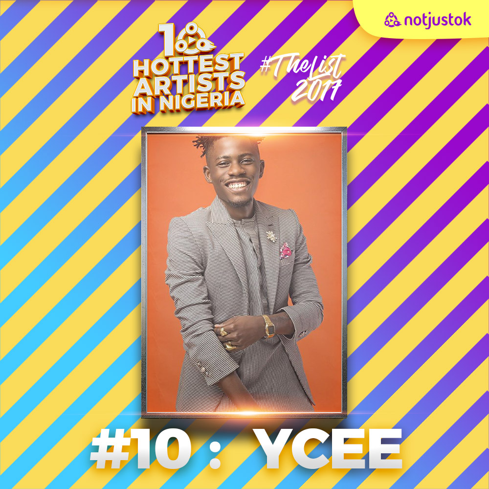 The 10 Hottest Artists In Nigeria TheList2017 10 Ycee Notjustok