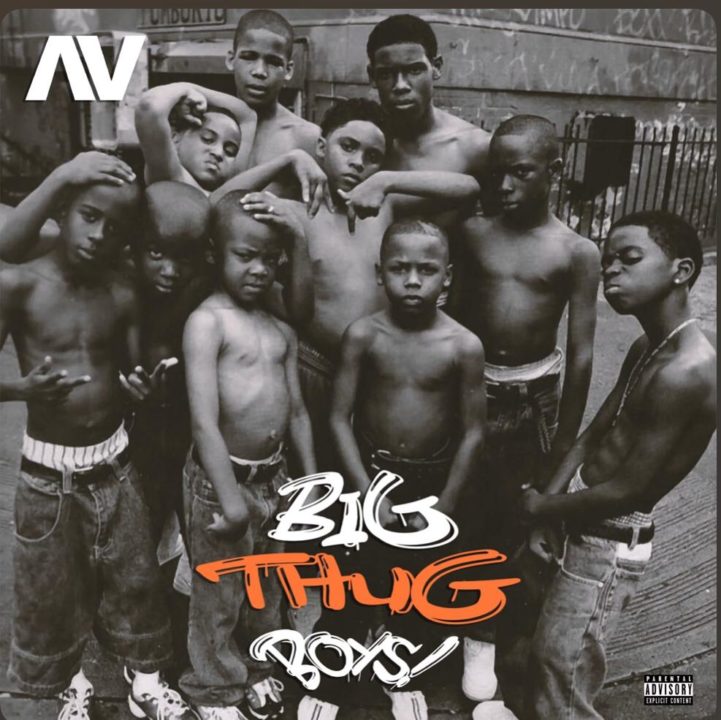 Newbie AV Impresses With New Single 'Big Thug Boys' LISTEN 9ja Breed