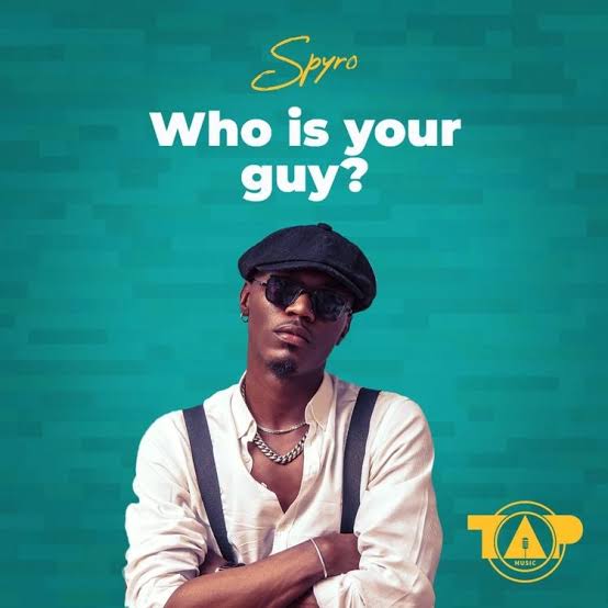 Spyro Who Is Your Guy Lyrics Notjustok