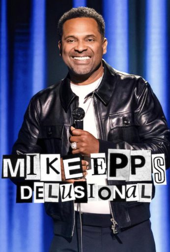 Mike Epps: Delusional