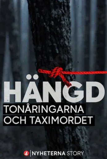 Hängd – Tonåringarna och taximordet