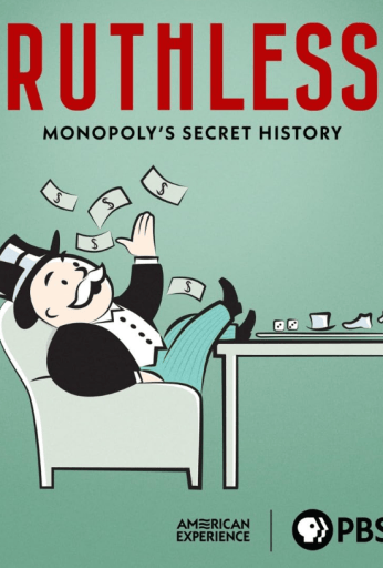 Ruthless: Monopoly’s Secret History