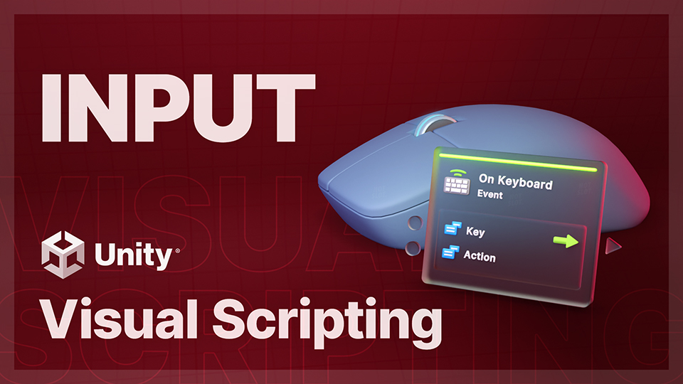 Visual Scripting Components, Part 2 Input Unity Tutorial NotSlot