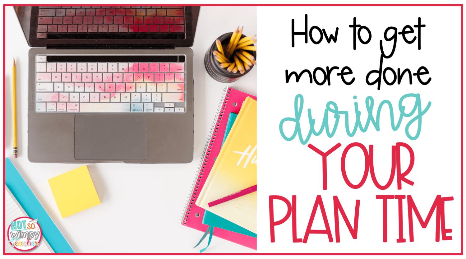 How to Get More Done During Your Plan Time LaptrinhX / News