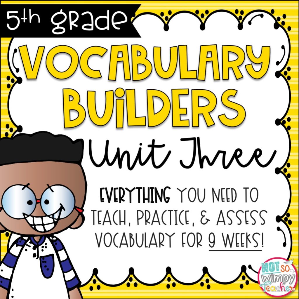 Fifth Grade Vocabulary Word Builders Unit 3 Not So Wimpy Teacher