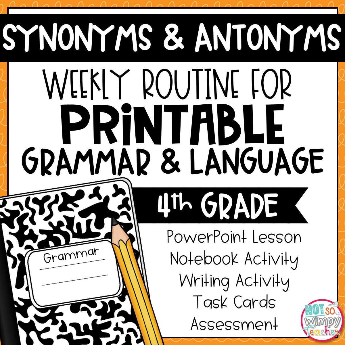 Grammar Fourth Grade Activities: Synonyms and Antonyms - Not So Wimpy
