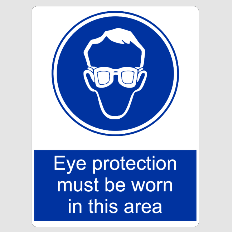 Eye Protection Must Be Worn In This Area