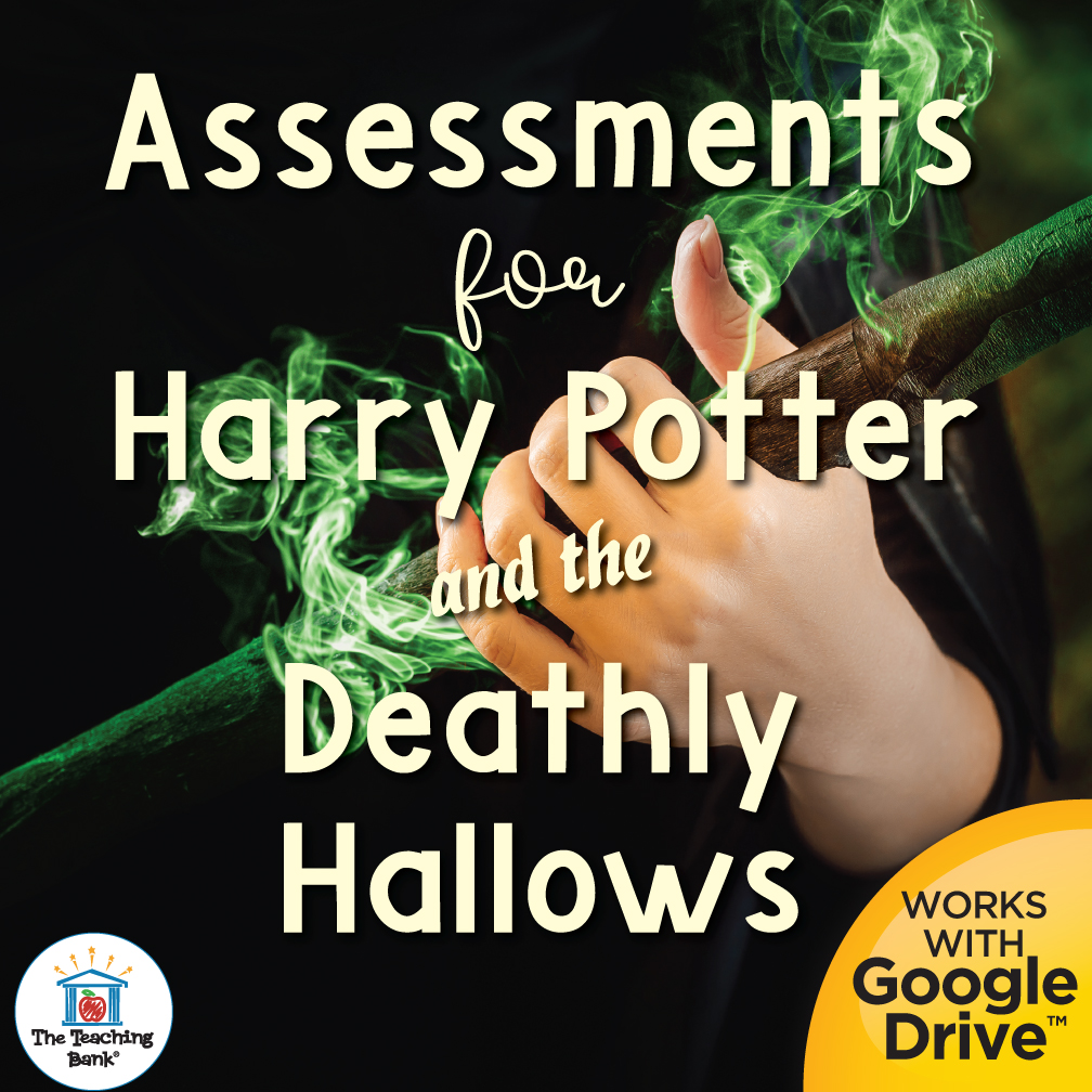 Harry Potter and the Deathly Hallows Unit Assessments for Google Forms