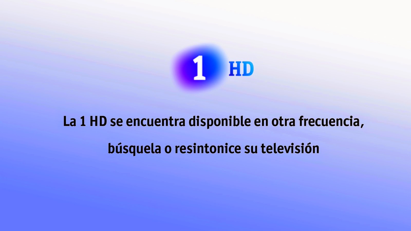 La 1 HD informa que se encuentra ya en otra frecuencia Nowsat