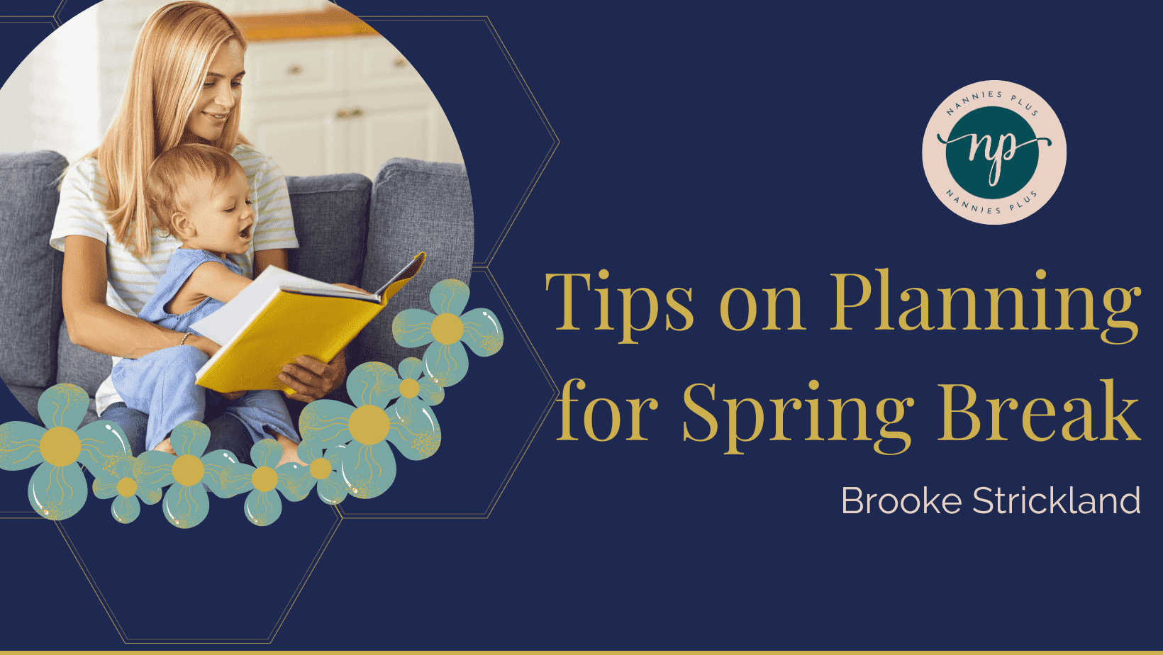 Tips on Planning for Spring Break Nannies Plus