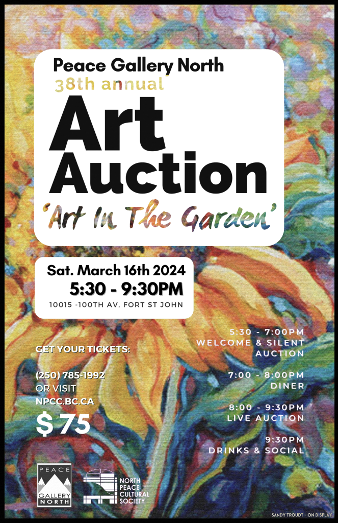 Art Auction 2024 Art In The Garden North Peace Cultural Centre