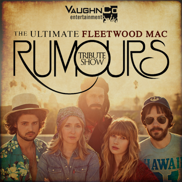 RUMOURS The Ultimate Fleetwood Mac tribute North Peace Cultural