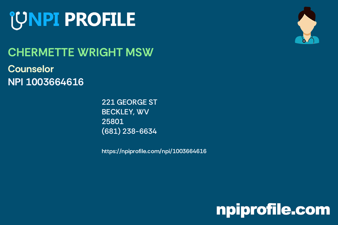 CHERMETTE WRIGHT MSW, NPI 1003664616 Counselor in Beckley, WV