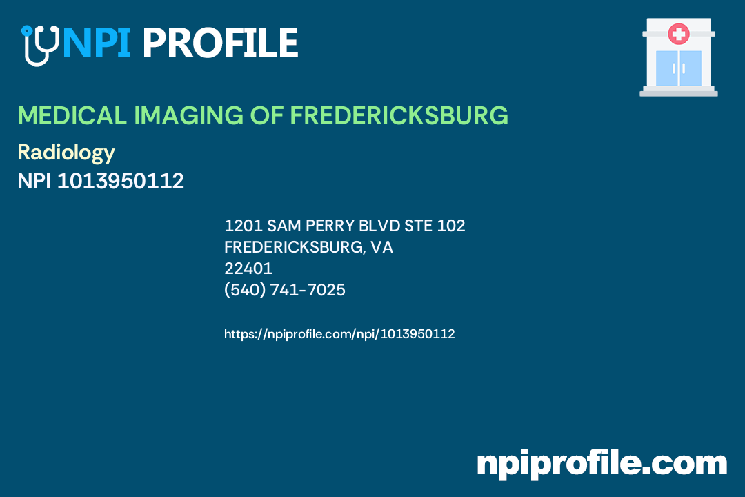 MEDICAL IMAGING OF FREDERICKSBURG, NPI 1013950112 Clinic/Center in
