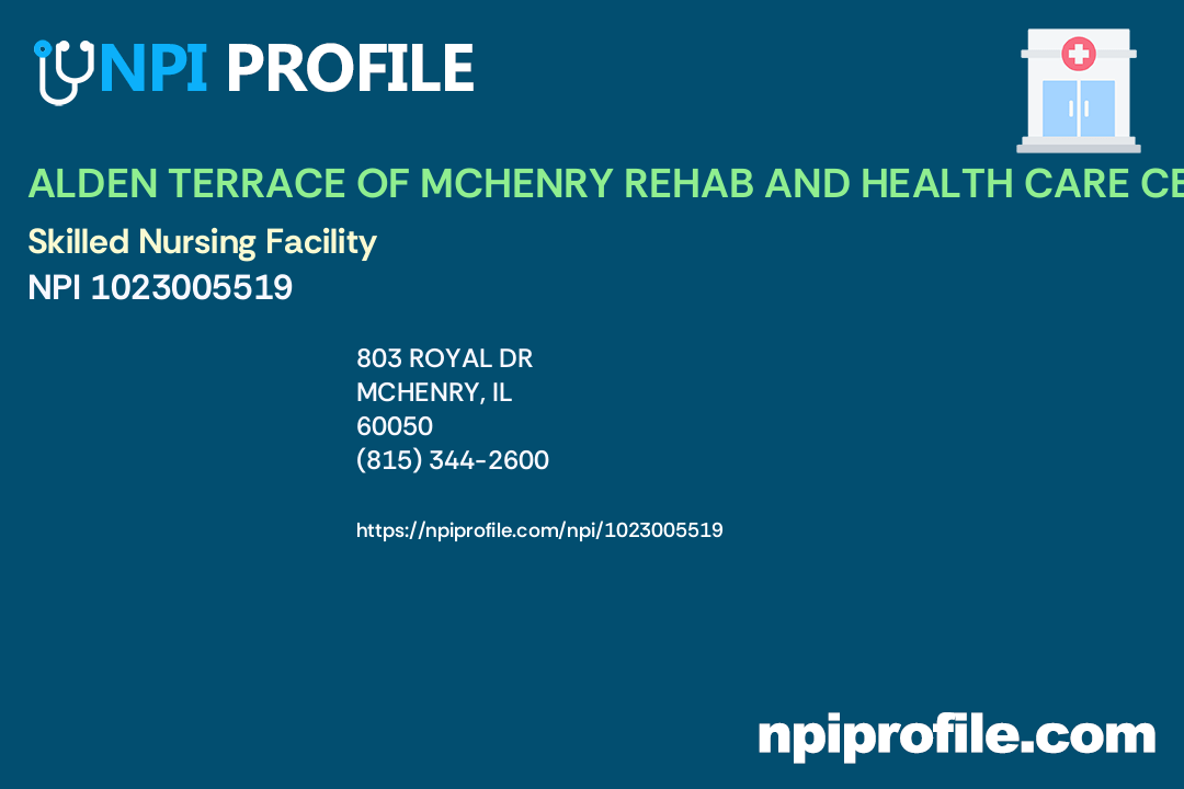 ALDEN TERRACE OF MCHENRY REHAB AND HEALTH CARE CENTER, INC., NPI