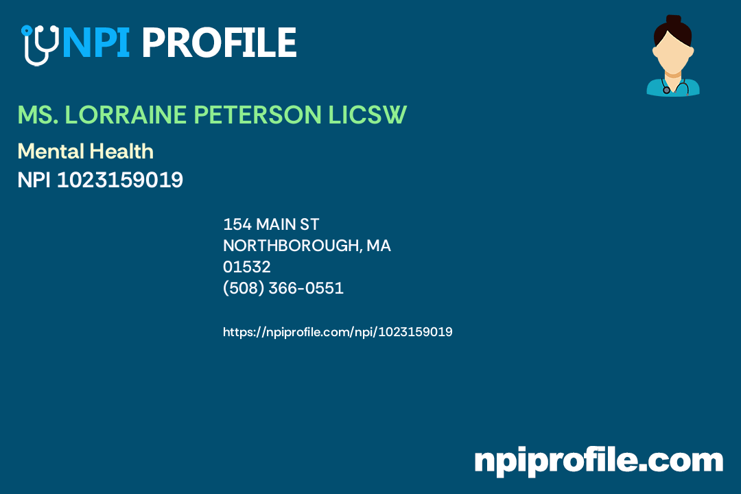MS. LORRAINE PETERSON LICSW, NPI 1023159019 Counselor in Northborough, MA