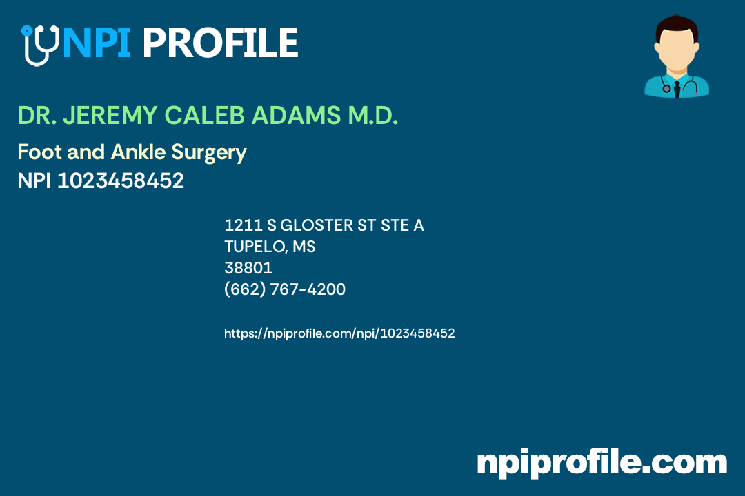 DR. JEREMY CALEB ADAMS M.D., NPI 1023458452 Orthopaedic Surgery in