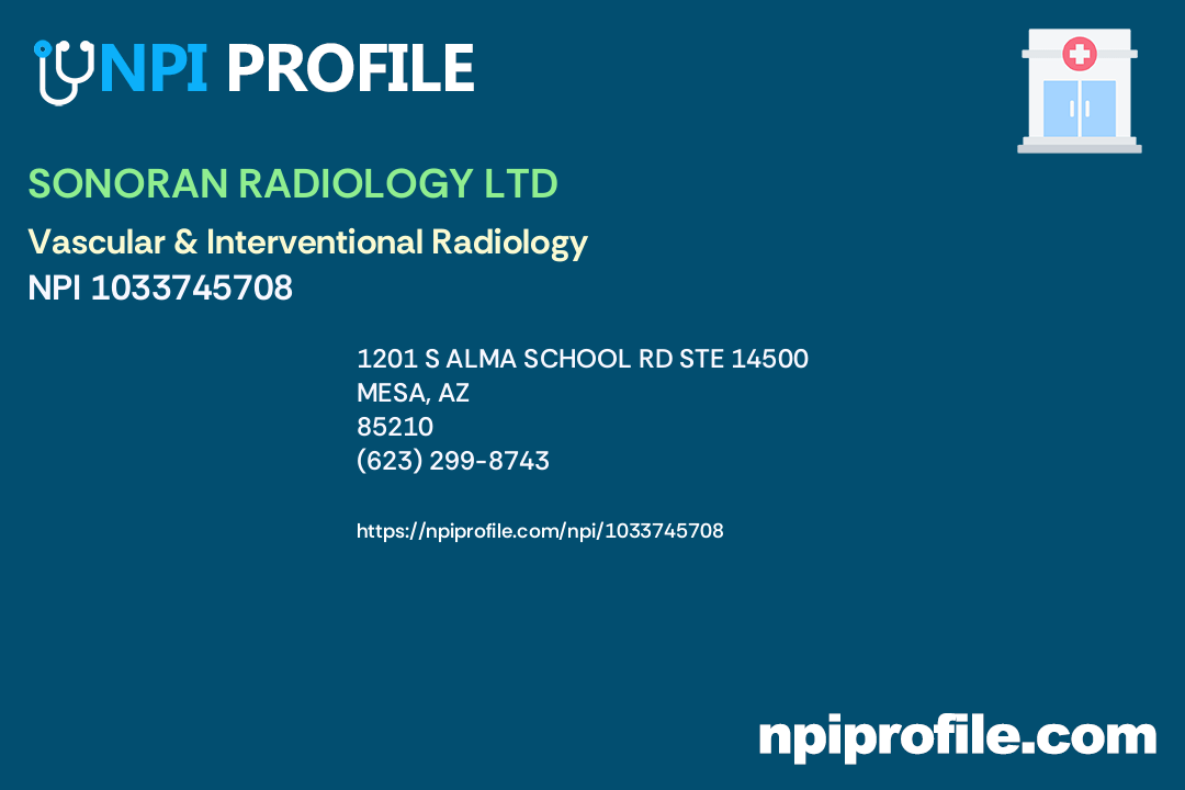 SONORAN RADIOLOGY LTD, NPI 1033745708 Radiology in Mesa, AZ