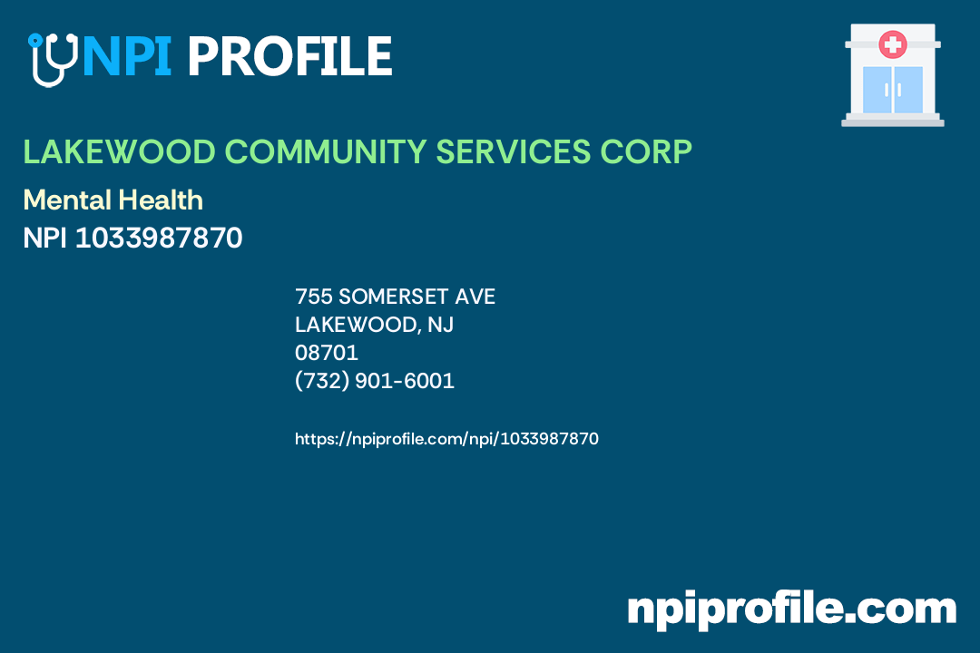 LAKEWOOD COMMUNITY SERVICES CORP, NPI 1033987870 Counselor in