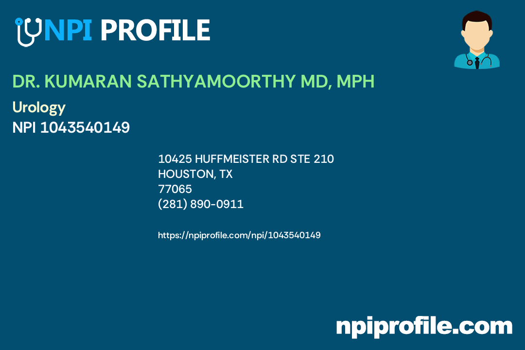 DR. KUMARAN SATHYAMOORTHY MD, MPH, NPI 1043540149 Urology in Houston, TX