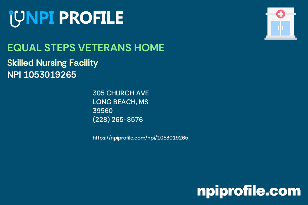 EQUAL STEPS VETERANS HOME, NPI 1053019265 Skilled Nursing Facility in