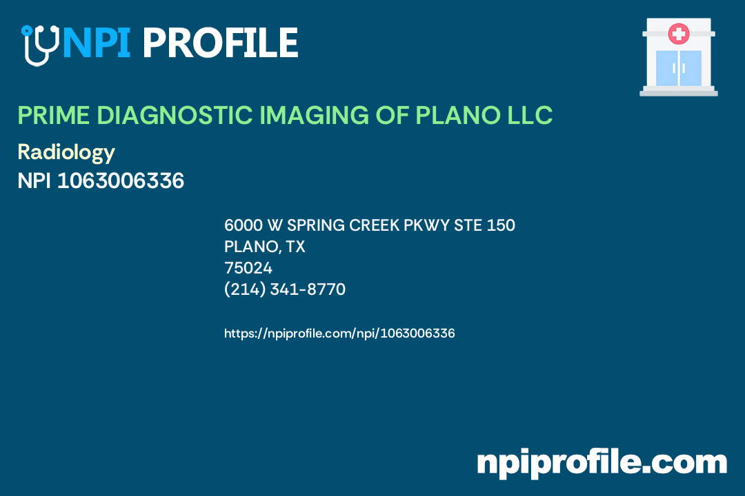 PRIME DIAGNOSTIC IMAGING OF PLANO LLC, NPI 1063006336 Clinic/Center