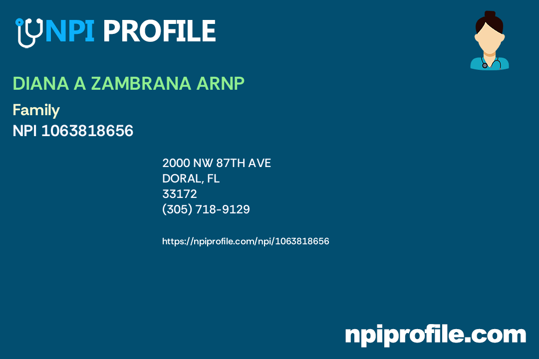 DIANA A ZAMBRANA ARNP, NPI 1063818656 Nurse Practitioner in Doral, FL