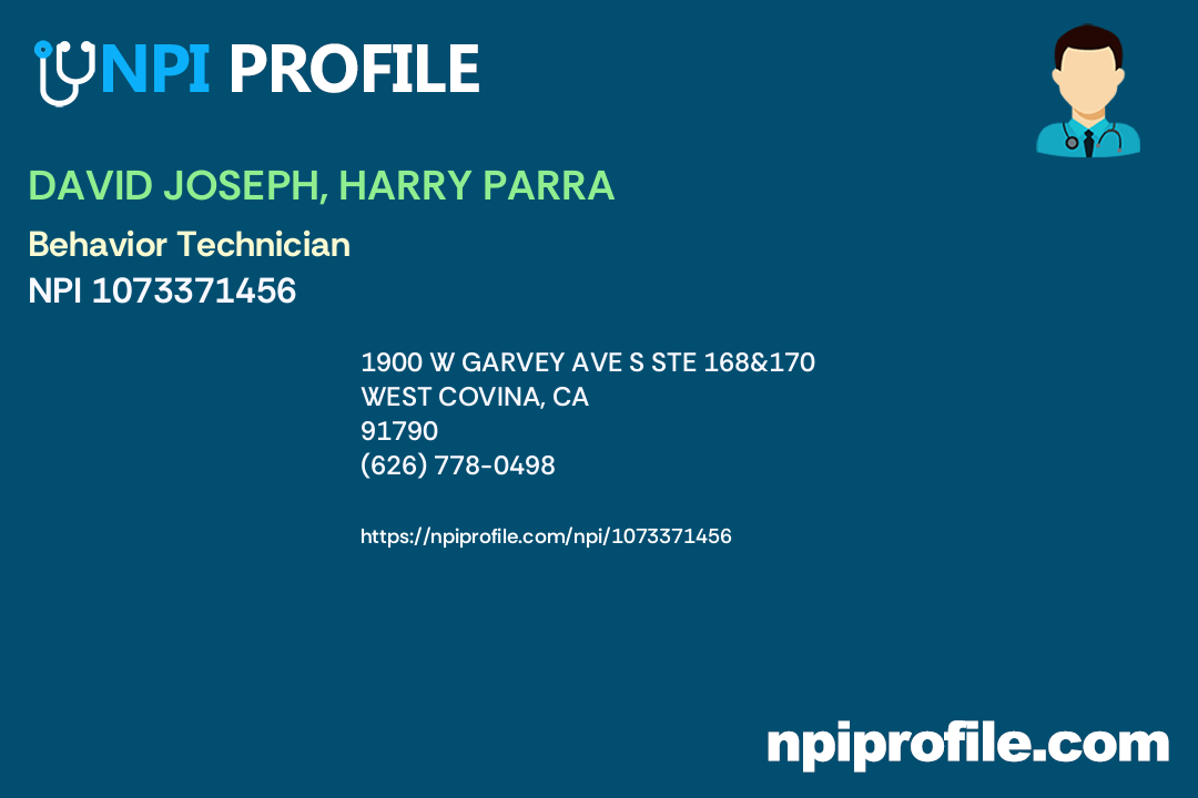 DAVID JOSEPH, HARRY PARRA, NPI 1073371456 Behavior Technician in West